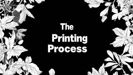 The printing process