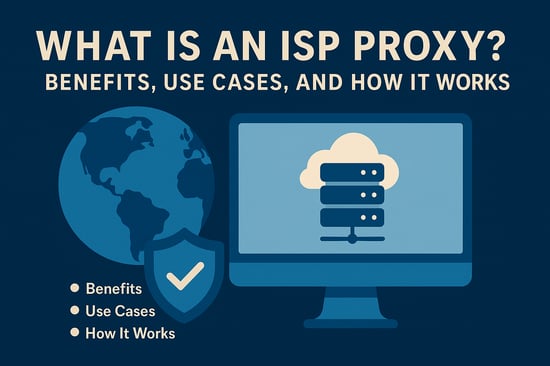 What is an ISP Proxy
