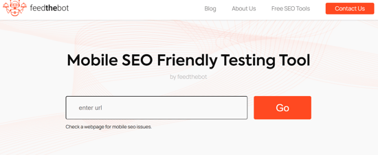 Mobile SEO Friendly Testing Tool by Feedthebot
